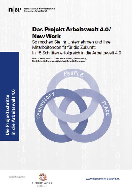 Das Projekt Arbeitswelt 4.0 / New Work - in 15 Schritten erfolgreich in die Arbeitswelt 4.0